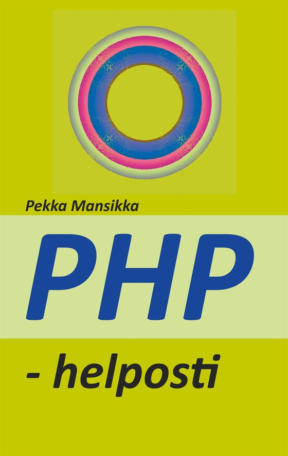 PHP - helposti: verkkoohjelmointi
