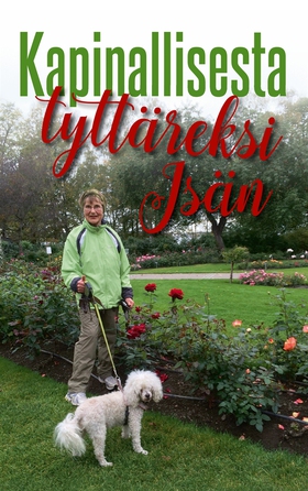 Kapinallisesta Isän tyttäreksi (e-bok) av Maila