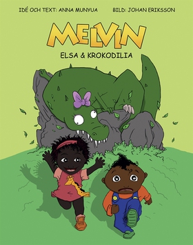 Melvin, Elsa och Krokodilia (e-bok) av Anna Mun