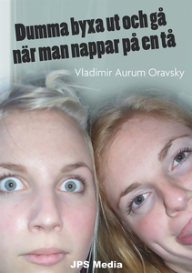 Dumma byxa ut och gå när man nappar på en tå (e