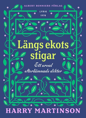 Längs ekots stigar : ett urval efterlämnade dik
