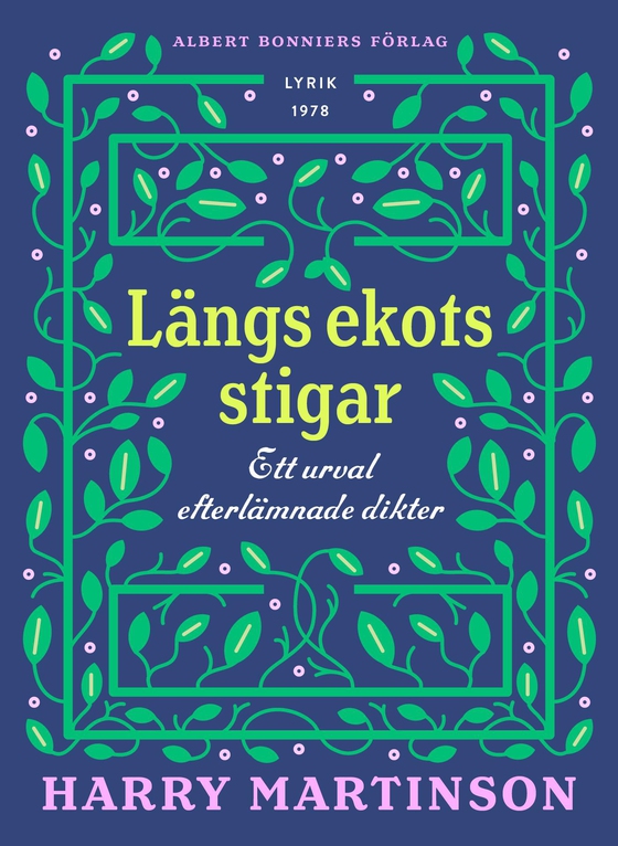 Längs ekots stigar : ett urval efterlämnade dikter