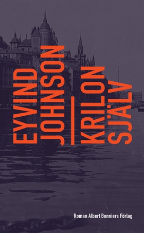 Krilon själv (e-bok) av Eyvind Johnson
