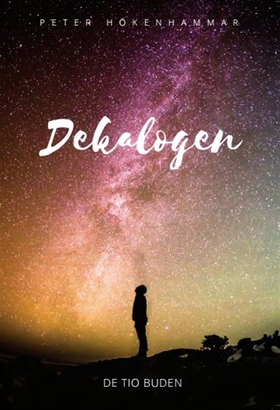 Dekalogen (e-bok) av Peter Hökenhammar
