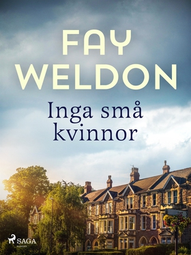 Inga små kvinnor (e-bok) av Fay Weldon