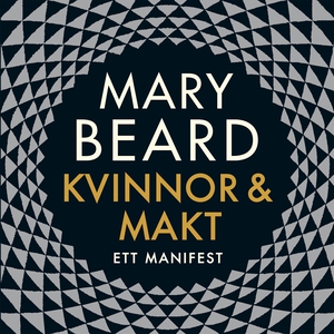 Kvinnor och makt : Ett manifest (ljudbok) av Ma