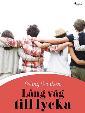 Lång väg till lycka (e-bok) av Erling Poulsen