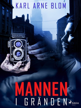 Mannen i gränden (e-bok) av Karl Arne Blom