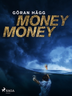 Money money (e-bok) av Göran Hägg