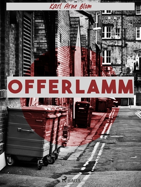 Offerlamm (e-bok) av Karl Arne Blom
