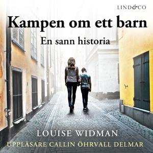 Kampen om ett barn: En sann historia (ljudbok)