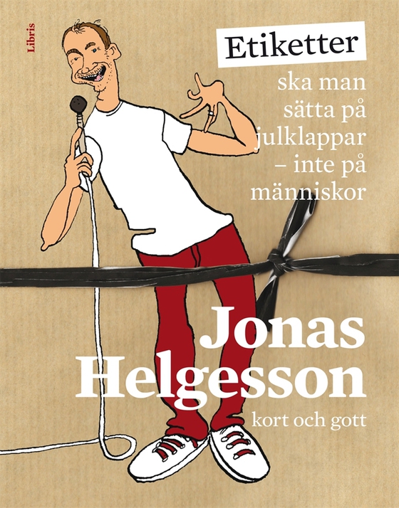 Etiketter ska man sätta på julklappar - inte på människor