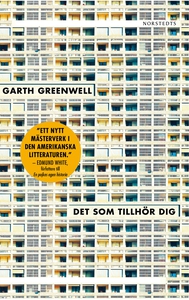 Det som tillhör dig (e-bok) av Garth Greenwell