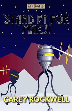 Stand By For Mars (e-bok) av Carey Rockwell