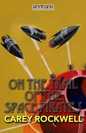 On the Trail of the Space Pirates (e-bok) av Ca