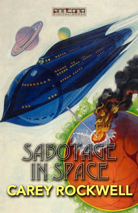 Sabotage in Space (e-bok) av Carey Rockwell