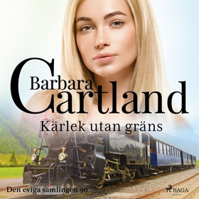 Kärlek utan gräns (ljudbok) av Barbara Cartland