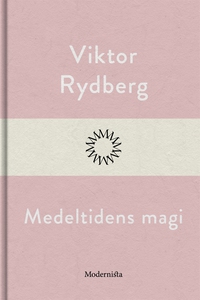 Medeltidens magi (e-bok) av Viktor Rydberg