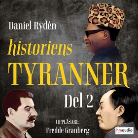 Historiens tyranner, del 2 (ljudbok) av Daniel 