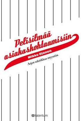 Pelisilmää asiakaskohtaamisiin (e-bok) av Mikko