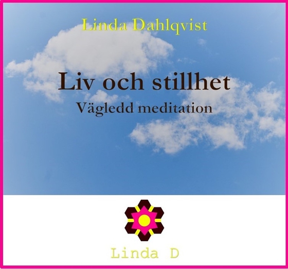 Liv och stillhet  - Vägledd meditation
