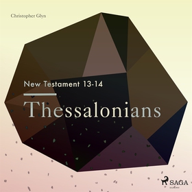 The New Testament 13-14 - Thessalonians (ljudbo
