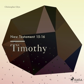 The New Testament 15-16 - Timothy