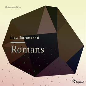 The New Testament 6 - Romans (ljudbok) av Chris