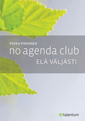 No Agenda Club (e-bok) av Pekka Pirhonen