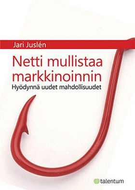 Netti mullistaa markkinoinnin (e-bok) av Jari J