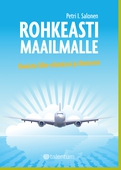 Rohkeasti maailmalle