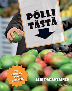 Pölli tästä (e-bok) av Jari Parantainen