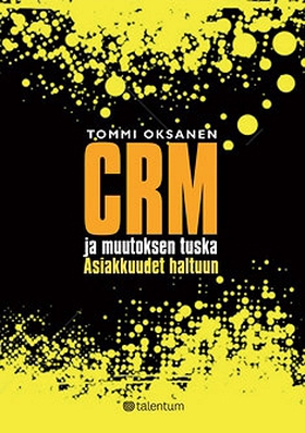 CRM ja muutoksen tuska (e-bok) av Tommi Oksanen
