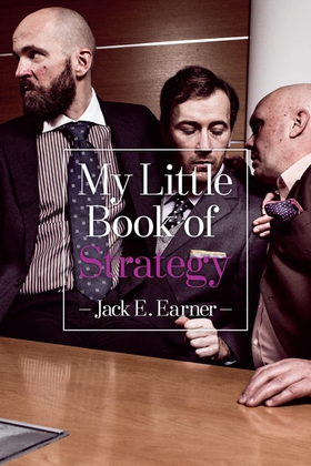 My Little Book of Strategy (e-bok) av Jack Earn