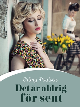 Det är aldrig för sent (e-bok) av Erling Poulse