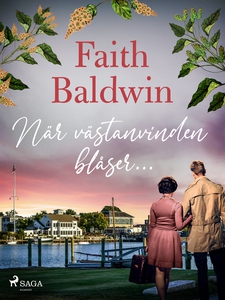 När västanvinden blåser... (e-bok) av Faith Bal