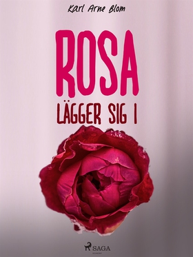 Rosa lägger sig i (e-bok) av Karl Arne Blom