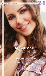 För kärleks skull/Mirakel med dig (e-bok) av Ly