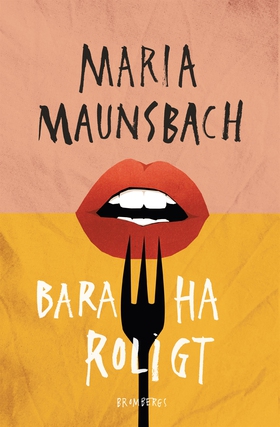Bara ha roligt (e-bok) av Maria Maunsbach