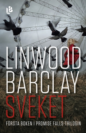 Sveket (e-bok) av Linwood Barclay