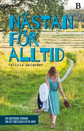 Nästan för alltid (e-bok) av Felicia Welander