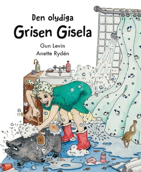 Den olydiga grisen Gisela (e-bok) av Gun Levin