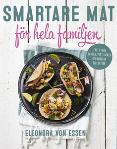 Smartare mat för hela familjen (e-bok) av Eleon