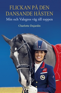 Flickan på den dansande hästen: min och Valegro