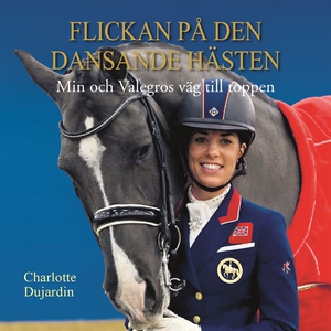 Flickan på den dansande hästen: min och Valegro