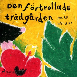 Den förtrollade trädgården (ljudbok) av Heike W