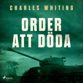 Order att döda (ljudbok) av Charles Whiting