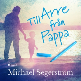 Till Arre från pappa (ljudbok) av Michael Seger