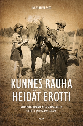 Kunnes rauha heidät erotti (e-bok) av Ira Vihre