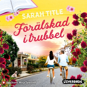 Förälskad i trubbel (ljudbok) av Sarah Title